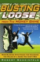 Busting Loose From the Money Game 1