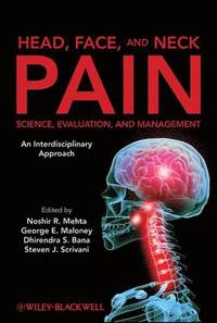 bokomslag Head, Face, and Neck Pain: Science, Evaluation, and Management