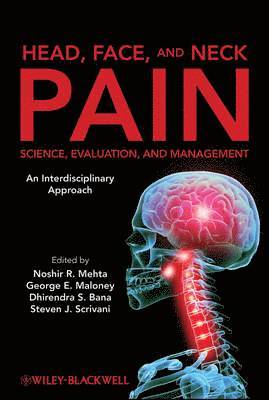 Head, Face, and Neck Pain Science, Evaluation, and Management 1