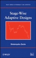 Shelemyahu Zacks - Stage-Wise Adaptive Designs, Inbunden