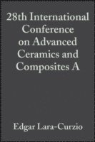 Edgar Lara-Curzio, Edgar Lara-Curzio, Michael J. Readey - 28th International Conference on Advanced Ceramics and Composites A, Volume 25, Issue 3, Häftad