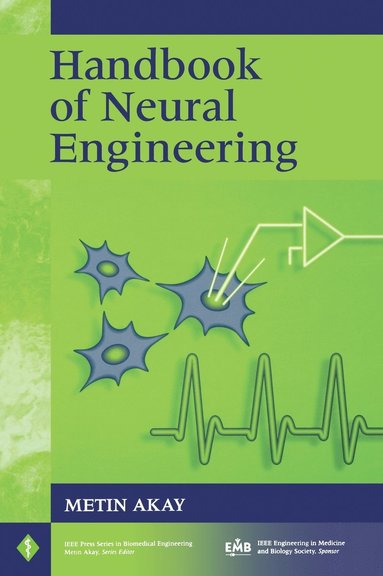 Akay, Metin Akay - Handbook of Neural Engineering, Inbunden