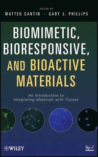 bokomslag Biomimetic, Bioresponsive, and Bioactive Materials