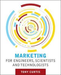 bokomslag Curtis, T: Marketing for Engineers, Scientists and Technolog