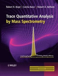 bokomslag Trace Quantitative Analysis by Mass Spectrometry