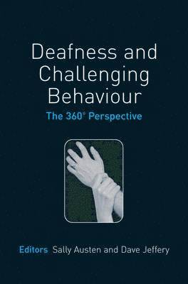 Deafness and Challenging Behaviour 1