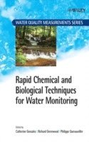 Catherine Gonzalez, Richard Greenwood, Philippe Quevauviller, Catherine (Ecole des Mines d`Ales) Gonzalez, Richard (University of Portsmouth) Greenwood, Philippe (European Commission) Quevauviller - Rapid Chemical and Biological Techniques for Water Monitoring, Inbunden