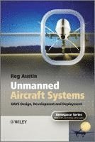 Reg Austin, Ian Moir, Allan Seabridge, Roy Langton - Unmanned Aircraft Systems, Inbunden