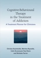 bokomslag Cognitive-Behavioural Therapy in the Treatment of Addiction