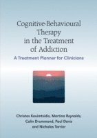 bokomslag Cognitive-Behavioural Therapy in the Treatment of Addiction
