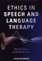 Richard Body, Lindy McAllister - Ethics in Speech and Language Therapy, Häftad