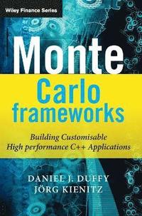 bokomslag Monte Carlo Frameworks: Building Customisable High Performance C++ Applications Book/CD Package