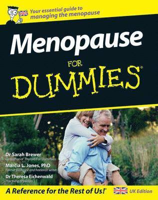 Sarah Brewer, Marcia L. Jones, Theresa Eichenwald, PhD. Jones, Marcia L. - Menopause For Dummies, Häftad