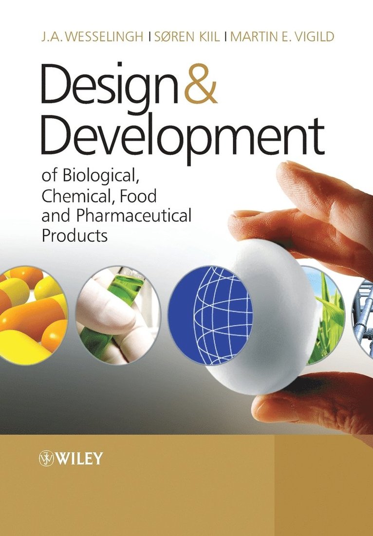 Design & Development of Biological, Chemical, Food and Pharmaceutical Products 1