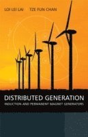 Loi Lei Lai, Tze Fun Chan - Distributed Generation, Inbunden