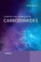 bokomslag Chemistry and Technology of Carbodiimides