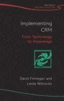 David Finnegan, Leslie P. Willcocks - Implementing CRM, Inbunden