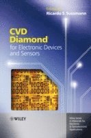 Ricardo S. Sussmann - CVD Diamond for Electronic Devices and Sensors, Inbunden