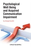 bokomslag Psychological Well Being and Acquired Communication Impairment