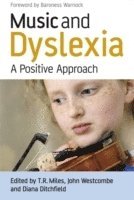 Miles, Ditchfield, Timothy R. Miles, John Westcombe, Diana Ditchfield - Music and Dyslexia, Inbunden