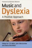 Miles, Ditchfield, Timothy R. Miles, John Westcombe, Diana Ditchfield - Music and Dyslexia, Häftad