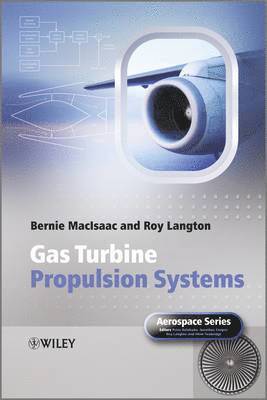 Bernie MacIsaac, Roy Langton, Peter Belobaba, Jonathan Cooper, Allan Seabridge, Canada) MacIsaac, Bernie (GasTOPS Ltd., Ottawa, USA) Langton, Roy (Parker Aerospace Group, Peter (MIT) Belobaba, UK) Cooper, Jonathan, O.B.E. (University of Liverpool, UK) Seabridge, Allan (BAE Systems, Bernie Macisaac - Gas Turbine Propulsion Systems, Inbunden