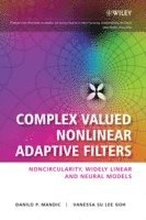 bokomslag Complex Valued Nonlinear Adaptive Filters