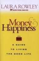 Laura Rowley - Money and Happiness, Häftad
