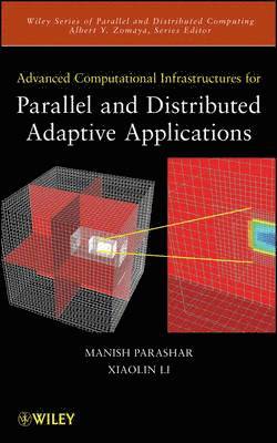 Advanced Computational Infrastructures for Parallel and Distributed Adaptive Applications 1