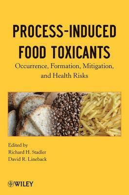 Process-Induced Food Toxicants 1