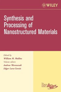 bokomslag Synthesis and Processing of Nanostructured Materials, Volume 27, Issue 8