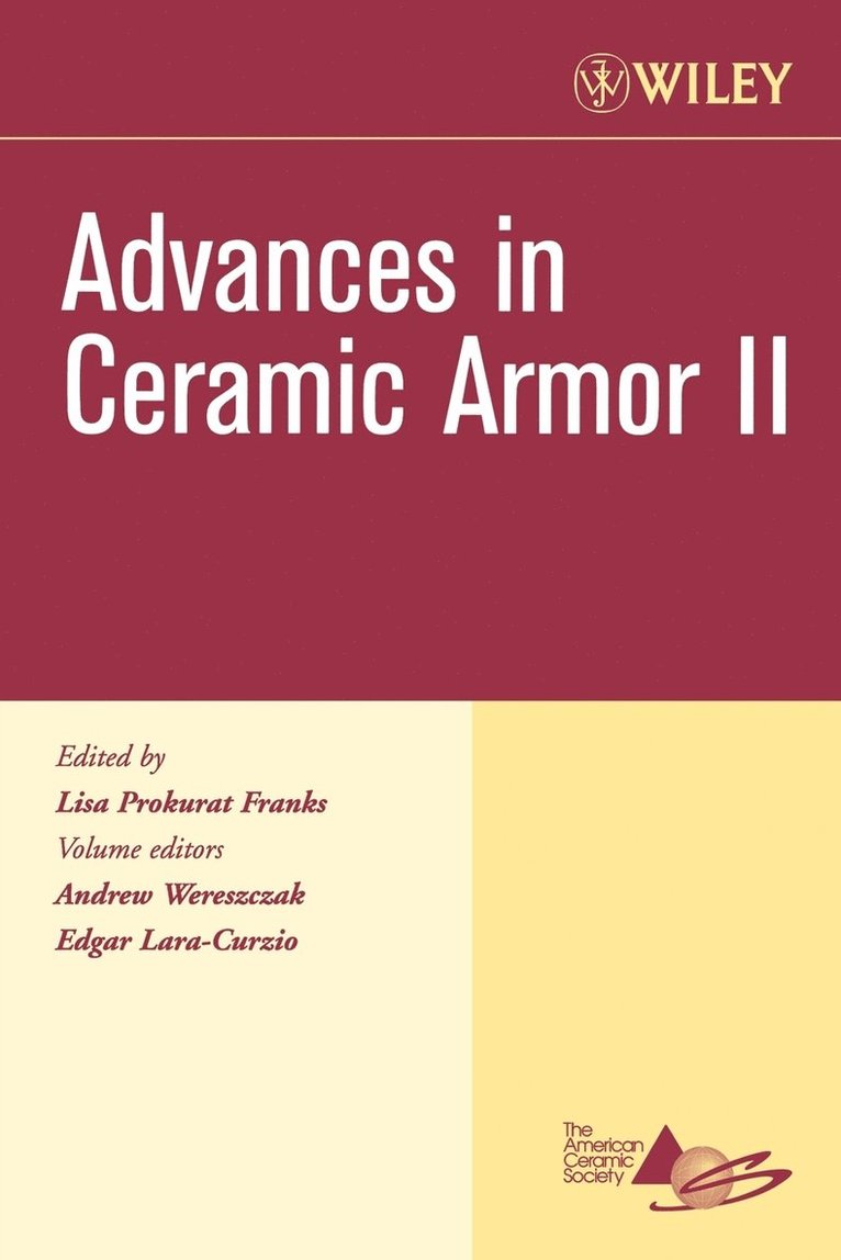 Wereszczak, Lara-Curzio, Andrew Wereszczak - Advances in Ceramic Armor II, Volume 27, Issue 7, Häftad