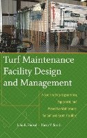 bokomslag Turf Maintenance Facility Design and Management