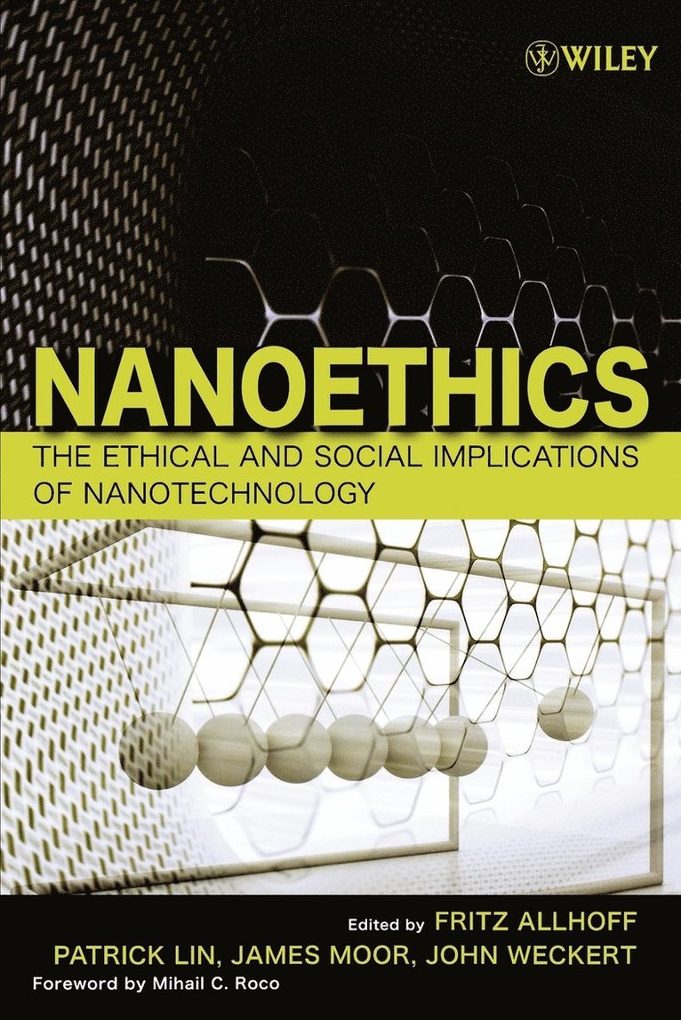 Fritz Allhoff, Patrick Lin, James H. Moor, John Weckert, James H Moor, Fritz Allhoff, Patrick Lin - Nanoethics, Häftad
