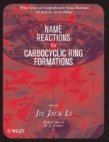 bokomslag Name Reactions for Carbocyclic Ring Formations
