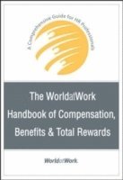 bokomslag The WorldatWork Handbook of Compensation, Benefits and Total Rewards