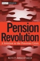 Keith P. Ambachtsheer - Pension Revolution, Inbunden
