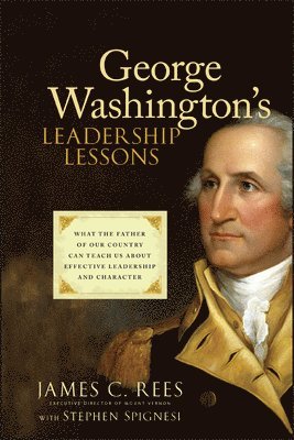 George Washington's Leadership Lessons 1