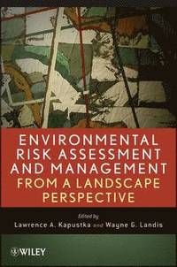 bokomslag Environmental Risk Assessment and Management from a Landscape Perspective