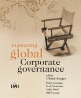 Steger, George, Ulrich Steger - Mastering Global Corporate Governance, Häftad