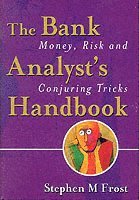 bokomslag The Bank Analyst's Handbook - Money, Risk and Conjuring Tricks