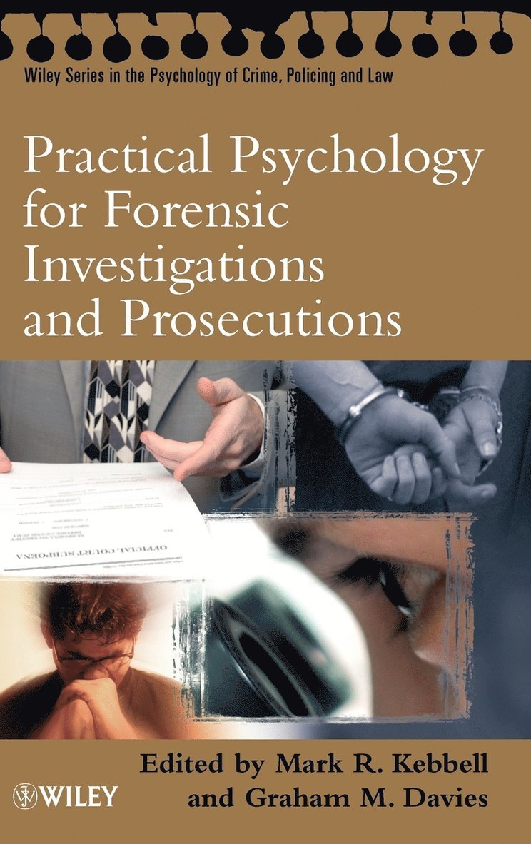 Kebbell, Davies, Mark R. Kebbell, Graham M. Davies - Practical Psychology for Forensic Investigations and Prosecutions, Inbunden