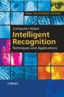 bokomslag Computer-Aided Intelligent Recognition Techniques and Applications