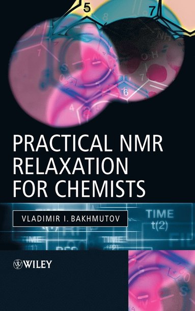 bokomslag Practical Nuclear Magnetic Resonance Relaxation for Chemists