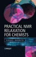 bokomslag Practical Nuclear Magnetic Resonance Relaxation for Chemists