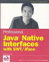 Professional Java Native Interfaces with SWT / JFace 1