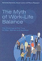 Richenda Gambles, Suzan Lewis, Rhona Rapoport - Myth of Work-Life Balance, Häftad