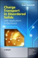 Sergei Baranovski - Charge Transport in Disordered Solids with Applications in Electronics, Inbunden