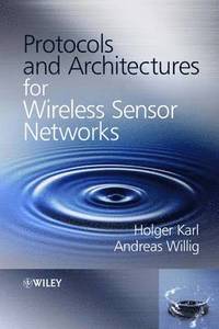 bokomslag Protocols & Architectures for Wireless Sensor Networks