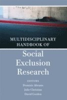 Dominic Abrams, Julie Christian, David Gordon - Multidisciplinary Handbook of Social Exclusion Research, Inbunden
